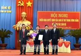 Triển khai quyết định của Ban Bí thư Trung ương Đảng về công tác cán bộ tại Hà Giang